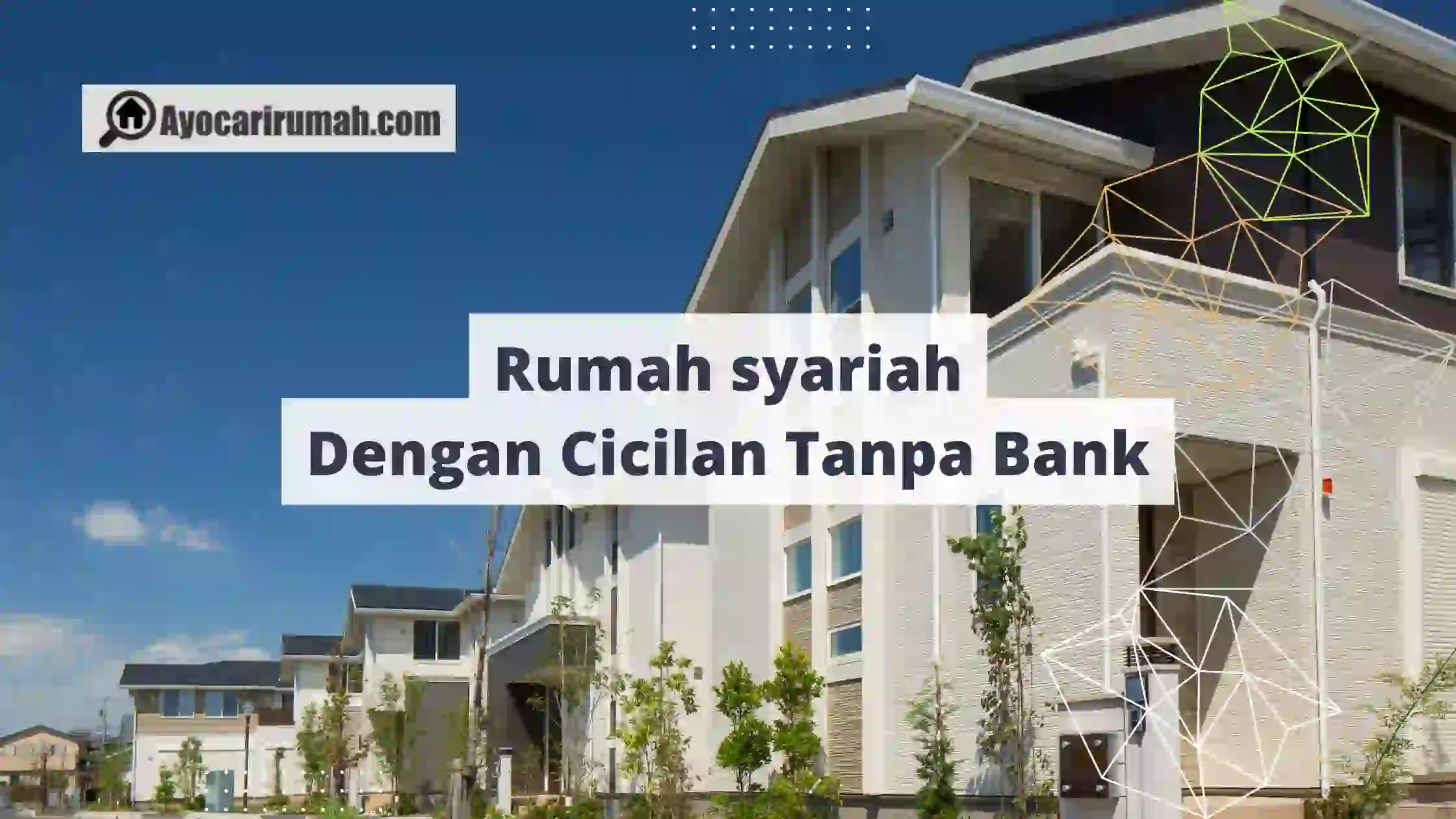 Rumah syariah anpa Bank